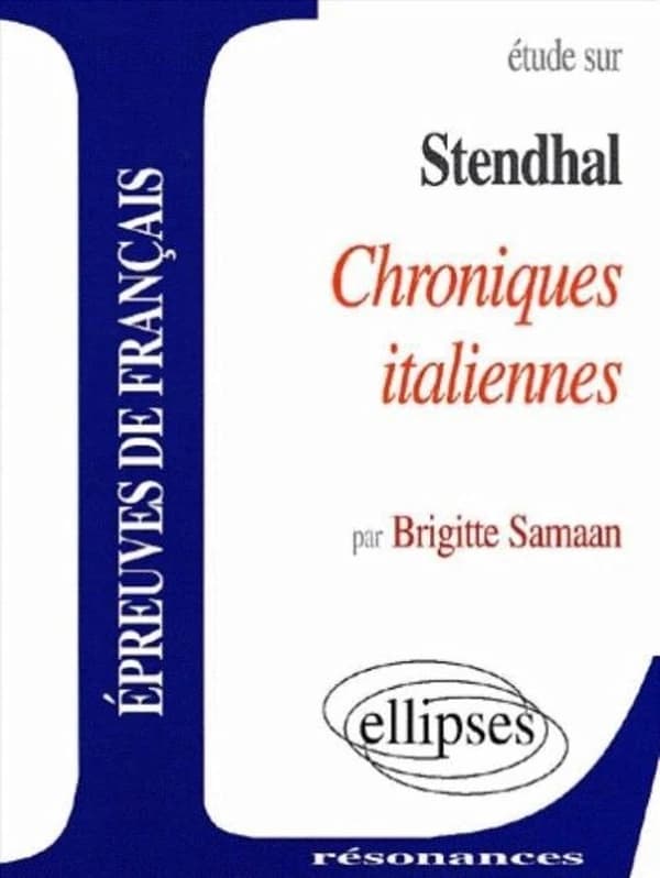 Étude sur Stendhal, "Chroniques italiennes"