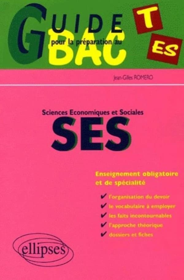 Sciences économiques et sociales, guide pour la préparation au bac ES