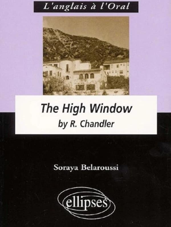 "The high window" by Raymond Chandler : anglais LV1 renforcée, terminale L