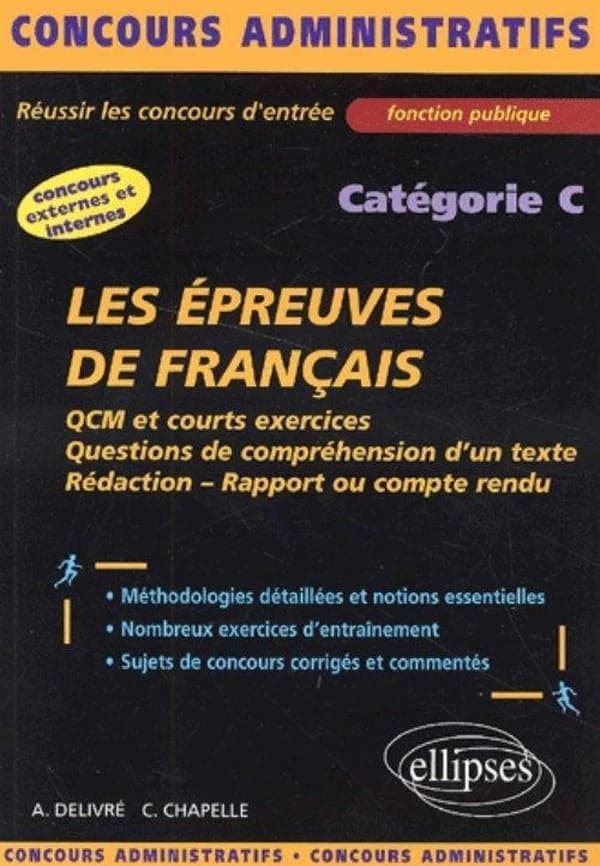 Les épreuves de français : QCM et courts exercices, questions de compréhension d'un texte, rédaction, rapport ou compte rendu