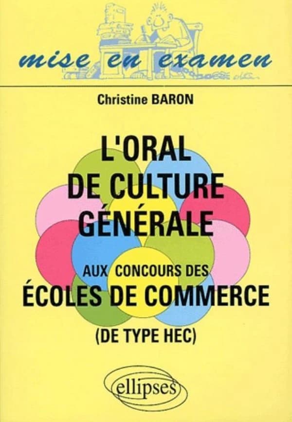 L'oral de culture générale aux concours des écoles de commerce, de type HEC