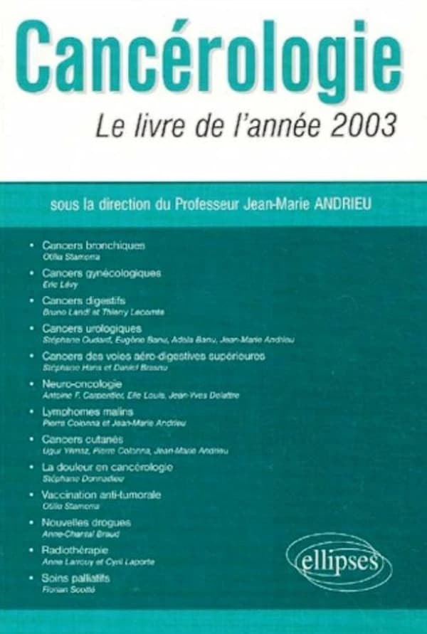 Cancérologie : Le livre de l'année 2003