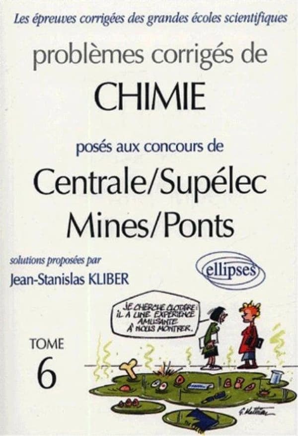 Problèmes corrigés de chimie posés aux concours de Centrale-Supélec, Mines-Ponts. Tome 6