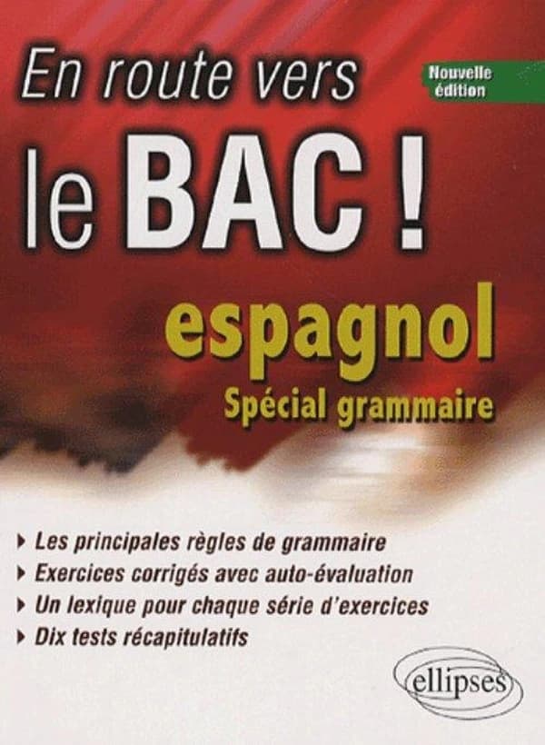 En route vers le bac ; espagnol ; spécial grammaire (2e édition)