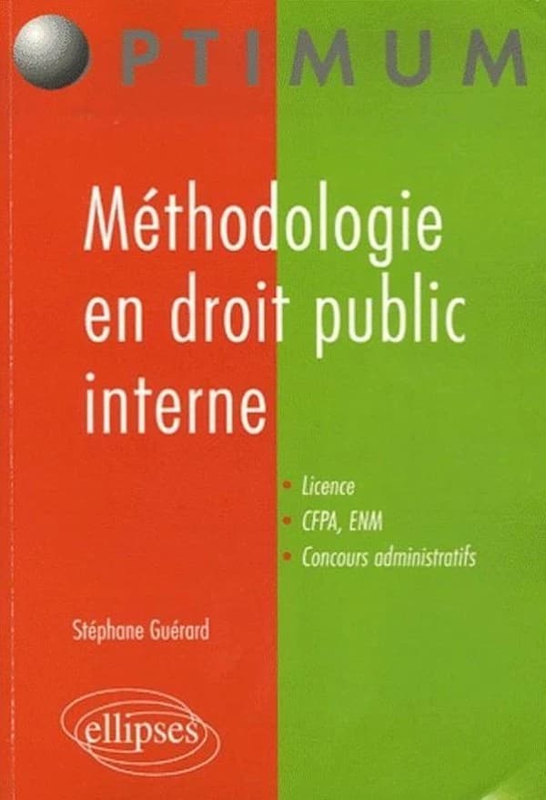 Méthodologie en droit public interne : droit constitutionnel et droit administratif général