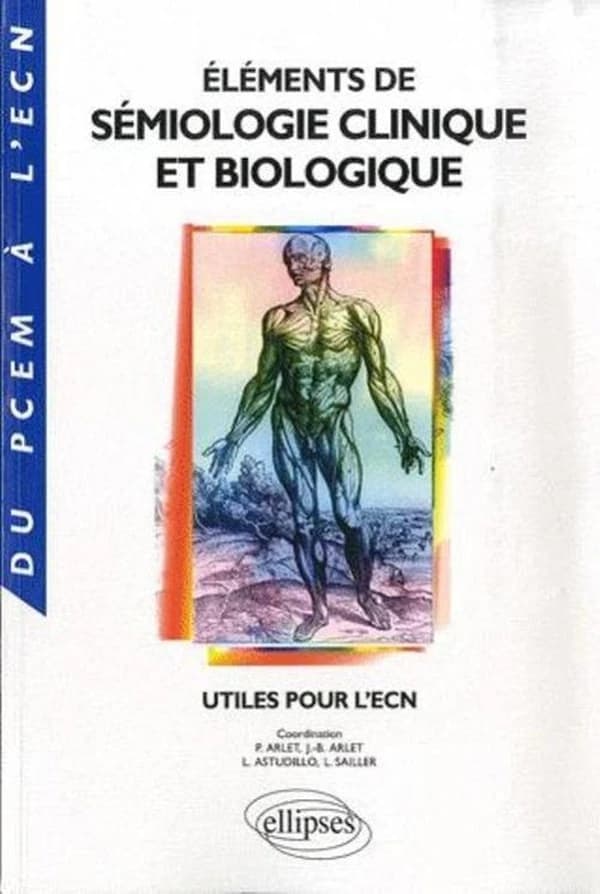 Éléments de sémiologie clinique et biologique : utiles pour l'ECN