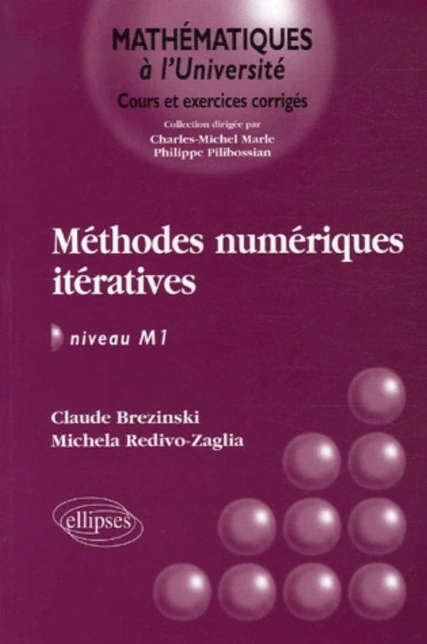 Méthodes numériques itératives : algèbre linéaire et non linéaire : niveau M1