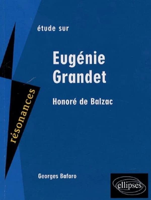 Étude sur Honoré de Balzac, "Eugénie Grandet"