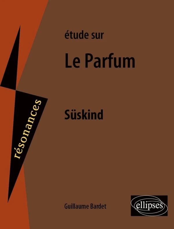 Étude sur Patrick Süskind, "Le parfum"