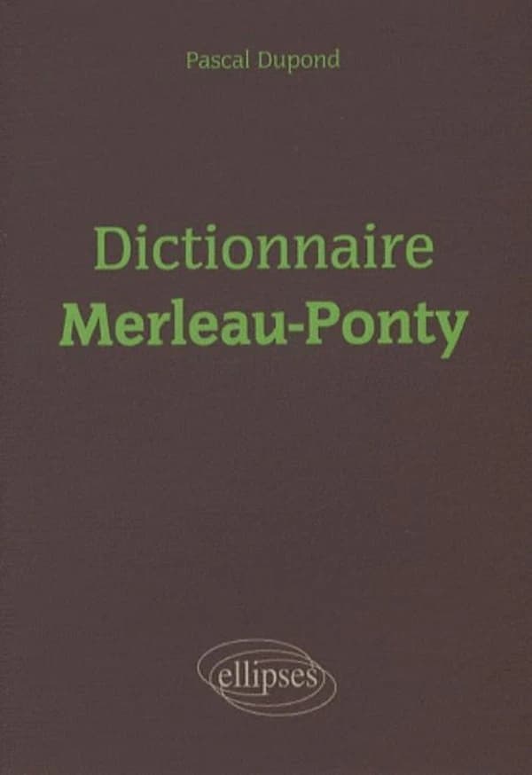 Dictionnaire Merleau-Ponty