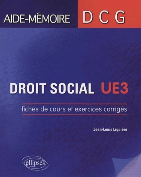 Droit social : UE3 : fiches de cours et exercices corrigés