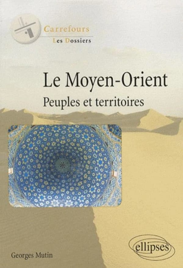 Moyen-Orient : peuples et territoires