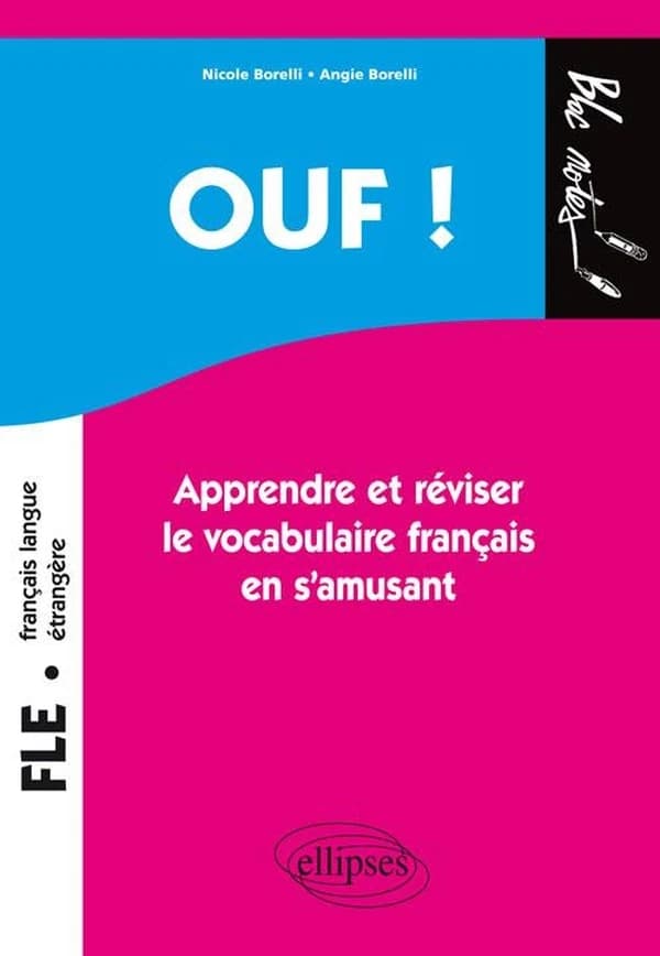 Ouf ! : Apprendre et réviser le vocabulaire de français en s'amusant, Niveau 1