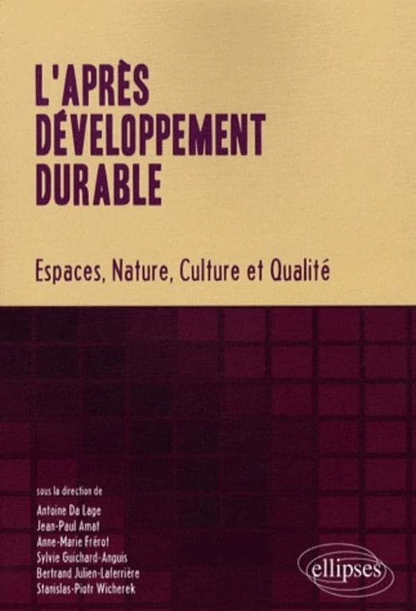L'après développement durable : espaces, nature, culture et qualité