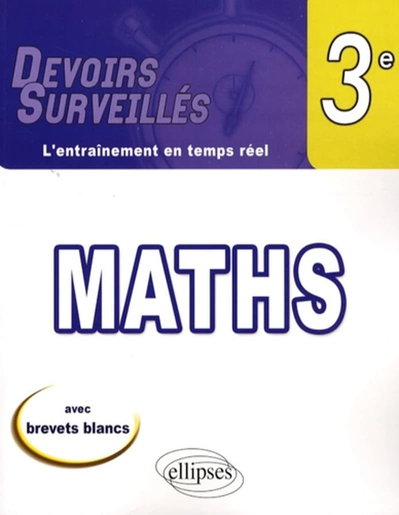 MATHEMATIQUES TROISIEME AVEC BREVETS BLANCS