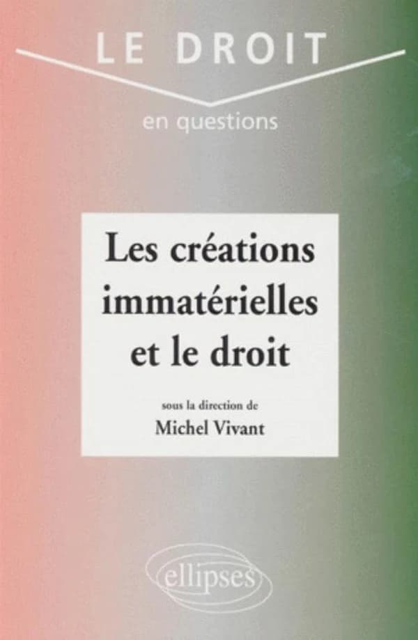 Les créations immatérielles et le droit