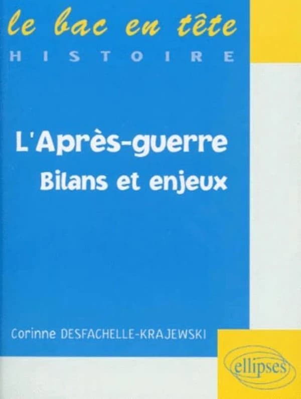 L'après-guerre : bilans et enjeux