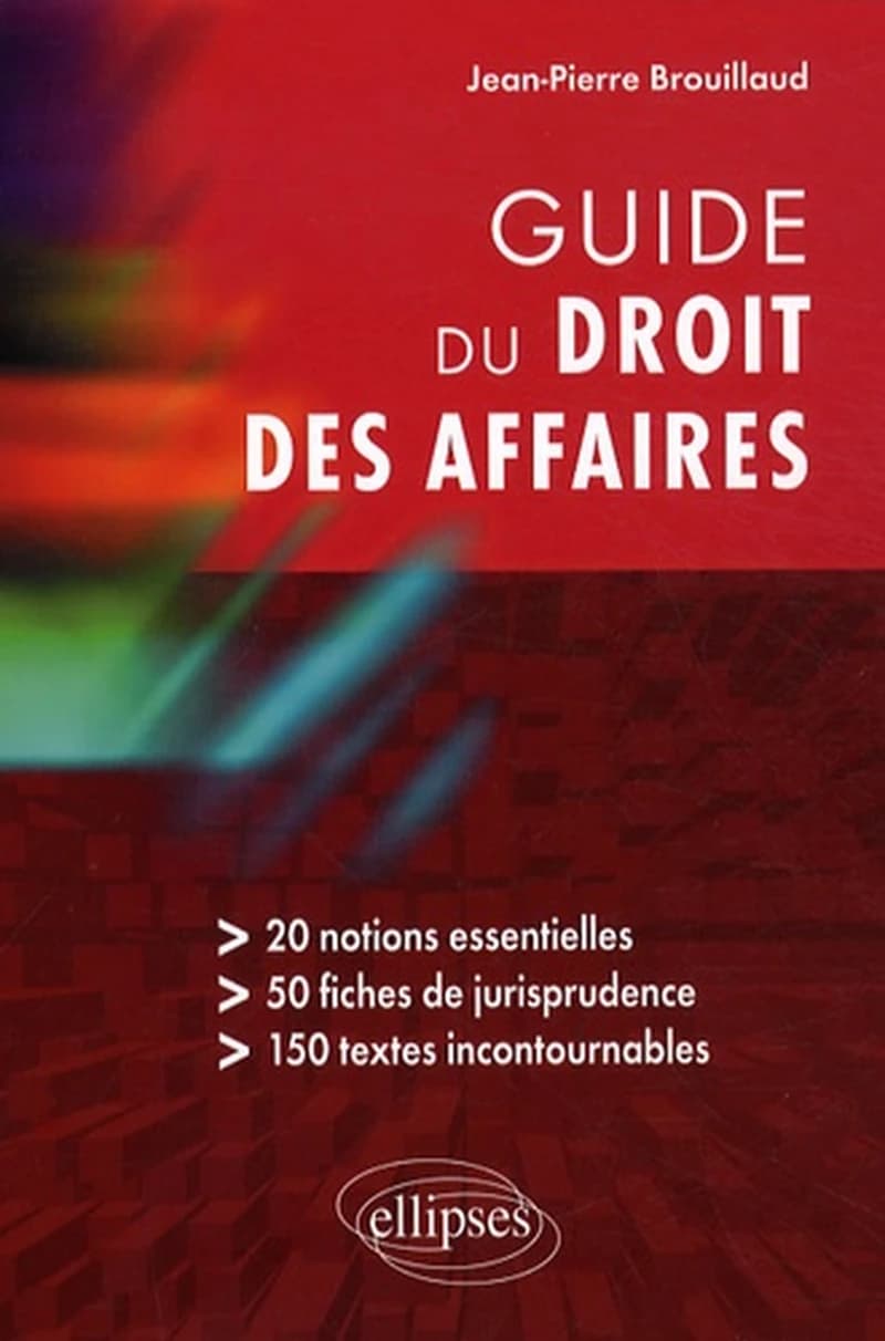 Guide du droit des affaires