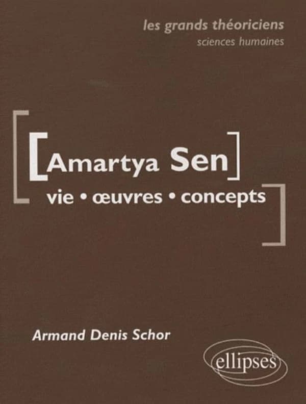 Amartya Sen : vie, oeuvres, concepts