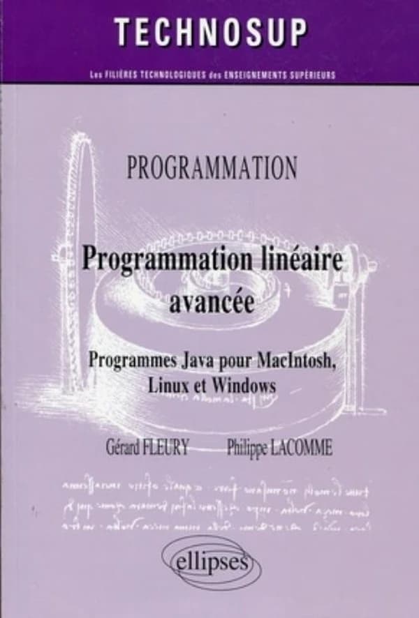 Programmation linéaire avancée : programmes Java pour MacIntosh, Linux et Windows
