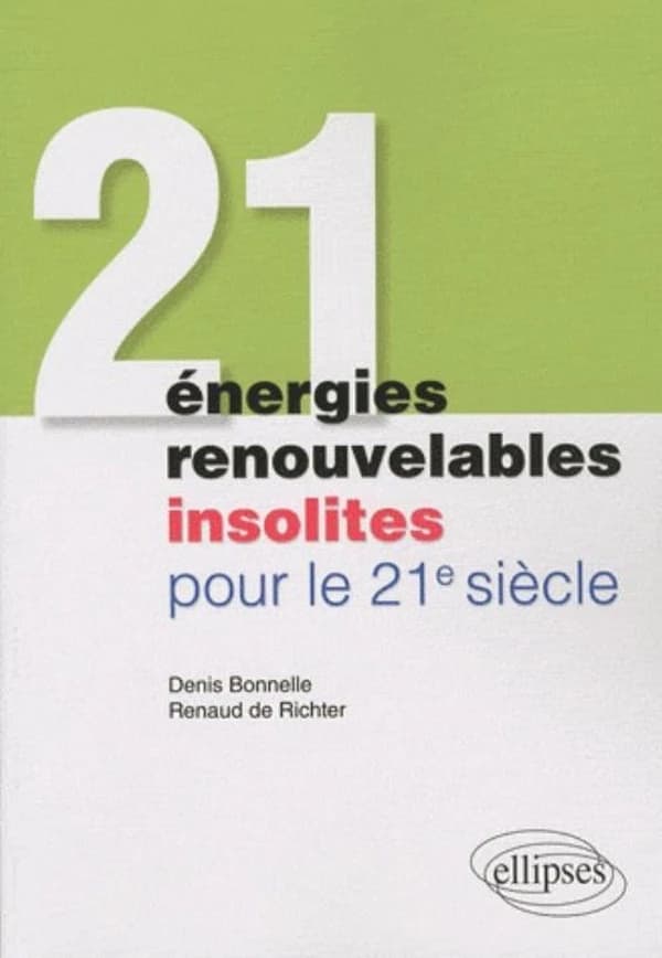21 énergies renouvelables insolites pour le 21e siècle