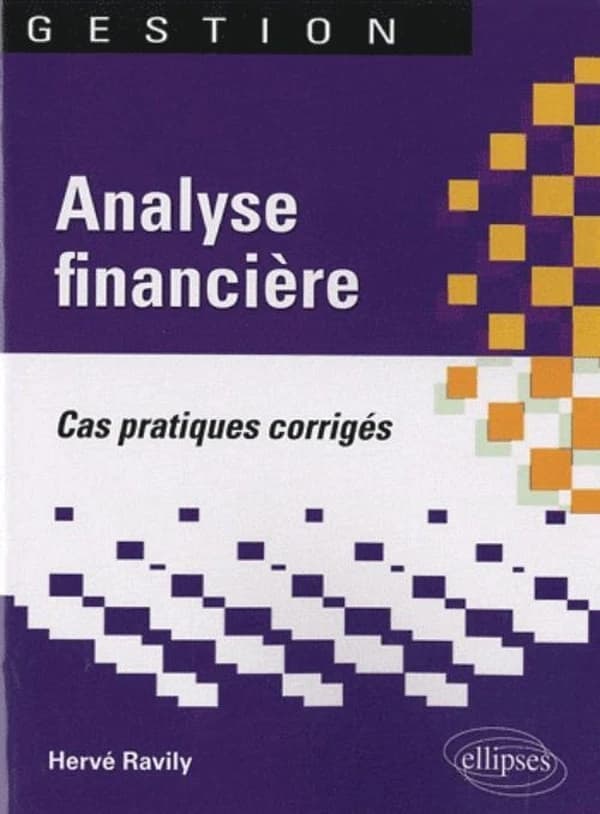 Analyse financière ; cas pratiques corrigés
