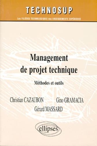 Management de projet technique : méthodes et outils