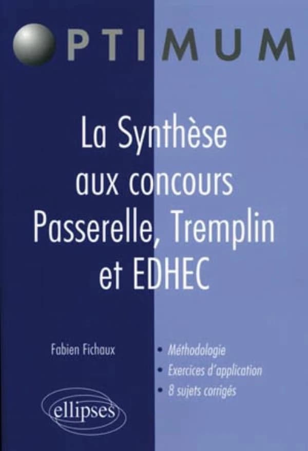 La synthèse aux concours Passerelle, Tremplin et EDHEC