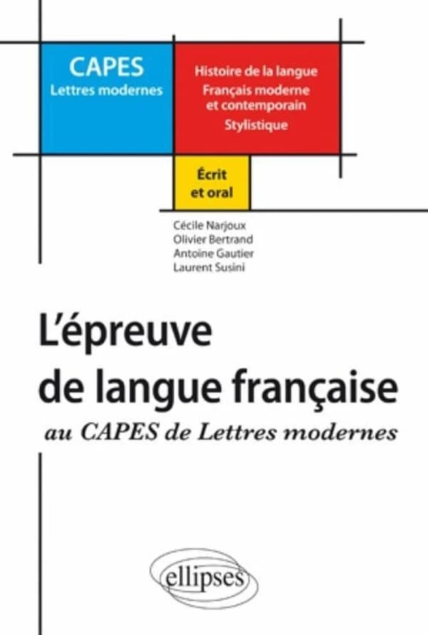 CAPES lettres modernes ; l'épreuve de langue française