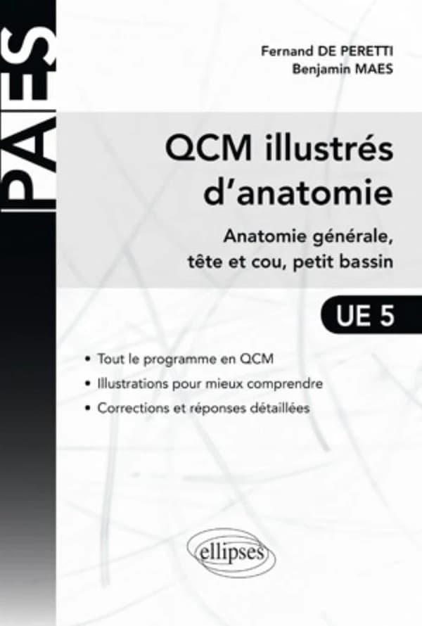 QCM illustrés d'anatomie : UE 5 : anatomie générale, tête et cou, petit bassin