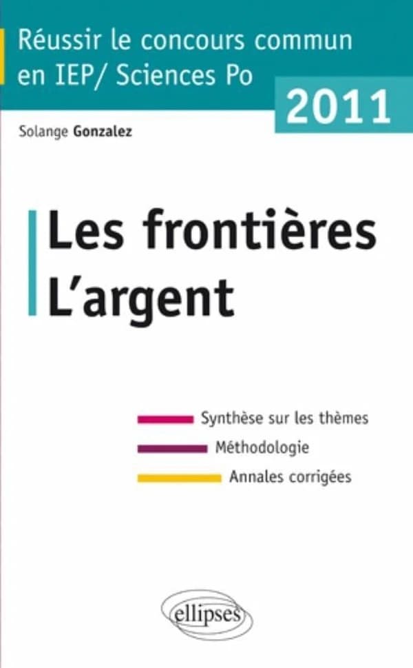 Les frontières ; L'argent : synthèse sur les thèmes, méthodologie, annales corrigées
