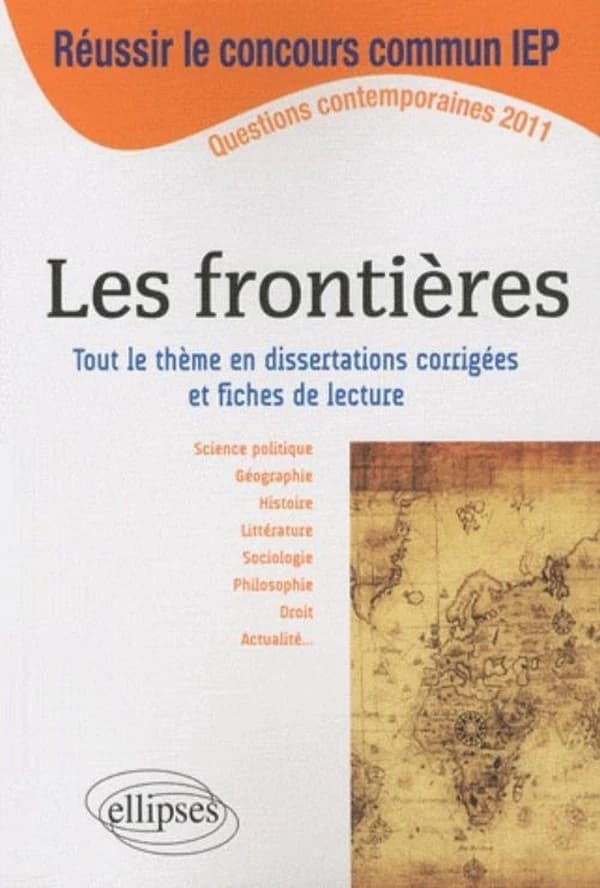 Les frontières : tout le thème en dissertations corrigées et fiches de lecture