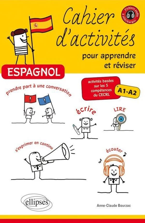 Espagnol ; cahier d'activités pour apprendre réviser ; A1>A2