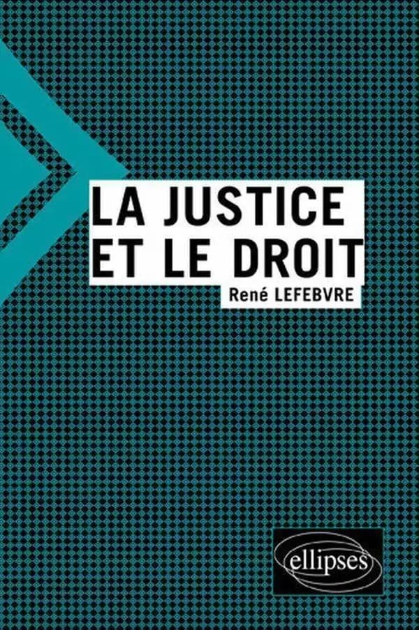 La justice et le droit
