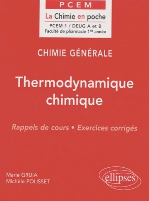 Thermodynamique chimique : rappels de cours, exercices corrigés