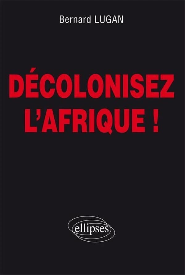 Décolonisez l'Afrique!
