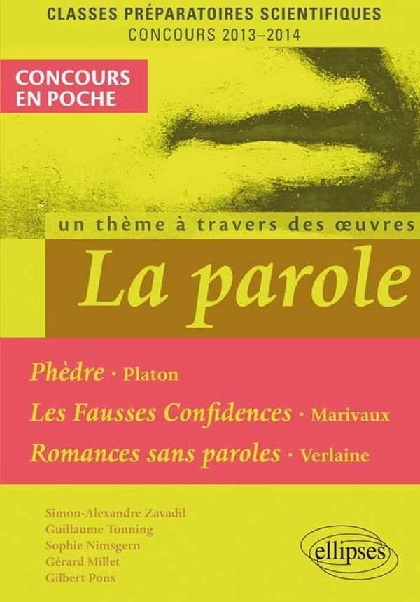 La parole : un thème à travers des oeuvres : "Phèdre", Platon, "Les fausses confidences", Marivaux, "Romances sans paroles", Verlaine