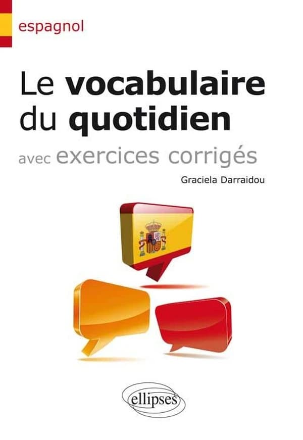 Le vocabulaire du quotidien avec exercices corrigés