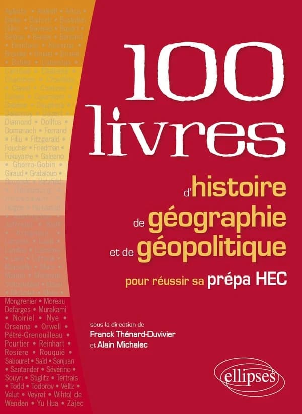 Les 100 livres d'histoire de géographie et de géopolitique pour réussir sa prépa : HEC