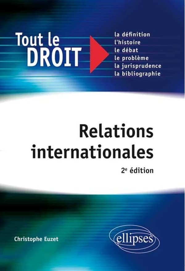 Relations internationales (2e éd.) Christophe Euzet,...