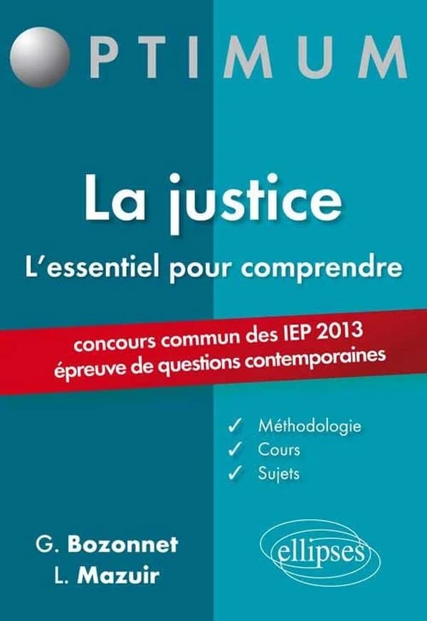 L'essentiel pour comprendre la justice ; concours communs IEP ; épreuve de questions contemporaines ; concours 2013