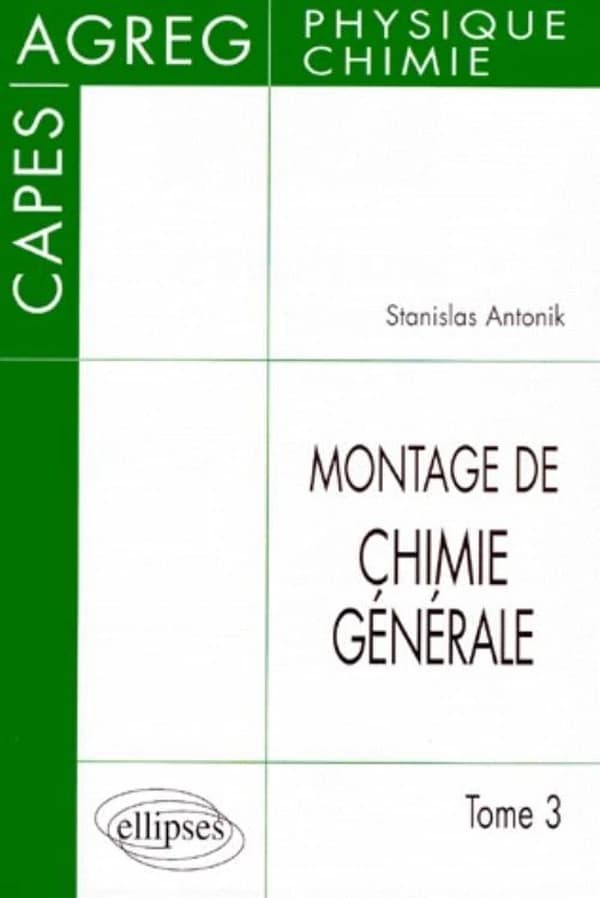 Le montage de chimie générale : CAPES et agrégation de physique et chimie