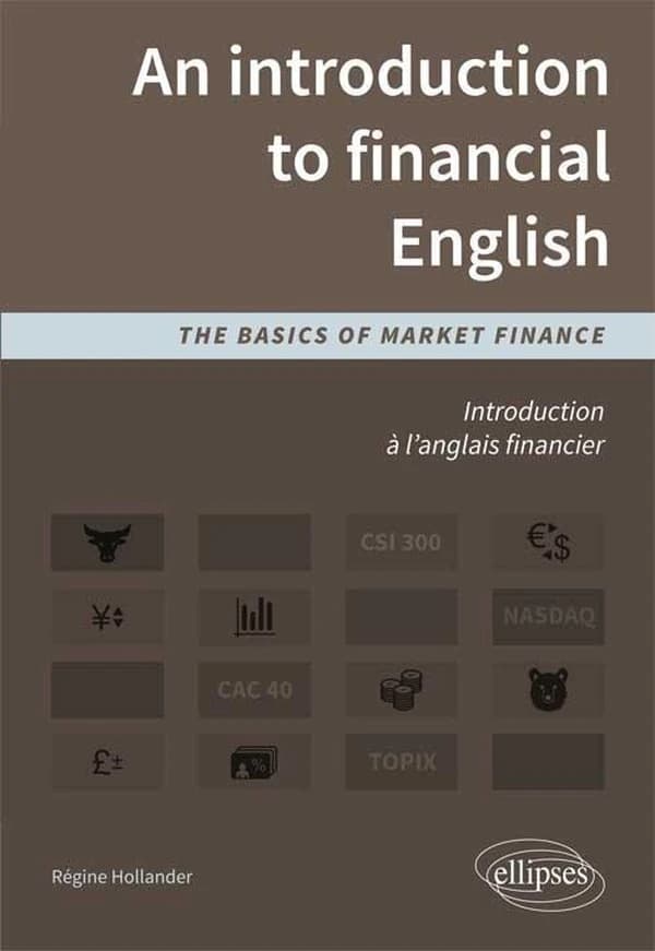 An introduction to financial english : the basics of market finance