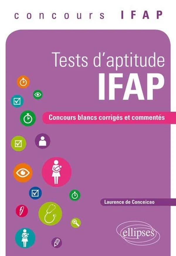 Tests d'aptitude, IFAP : concours blancs corrigés et commentés