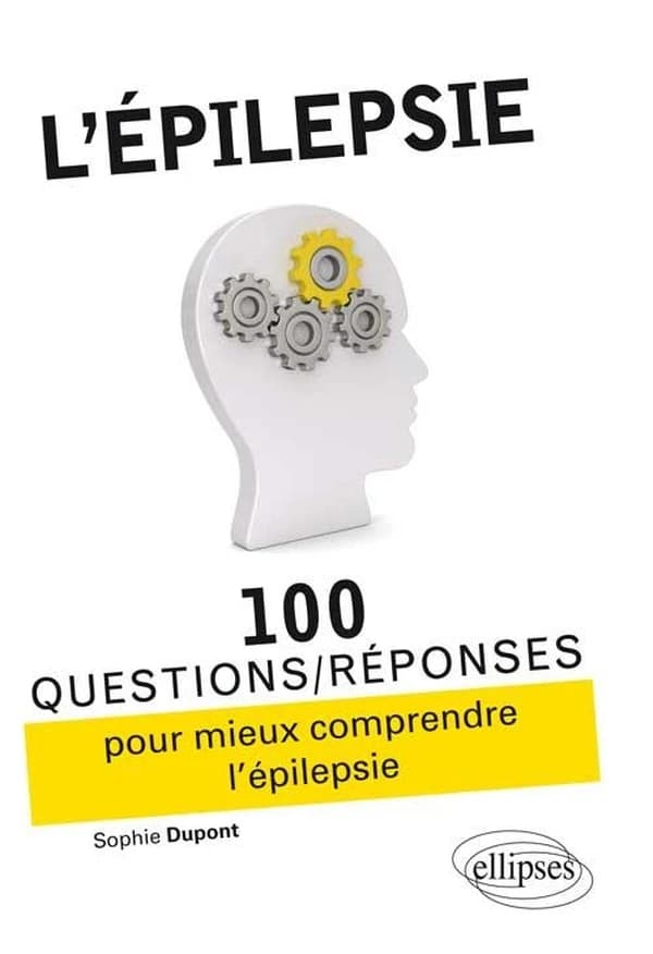 L'épilepsie : 100 questions-réponses