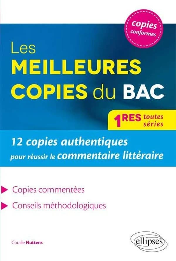 Les meilleures copies du bac : 12 copies authentiques pour réussir le commentaire littéraire