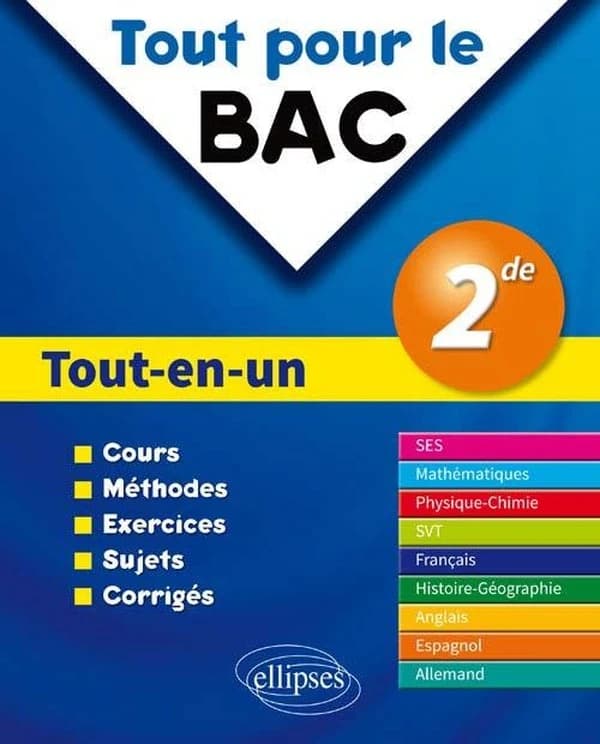 Tout pour le bac : tout-en-un ; 2nde ; cours méthodes exercices sujets corrigés