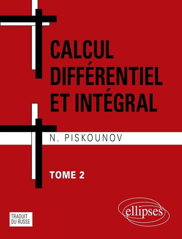 Calcul différentiel et intégral (12ème éd.) N. Piskounov ; [trad. du russe par G. Der-Megreditghian et E. Gloukhian]