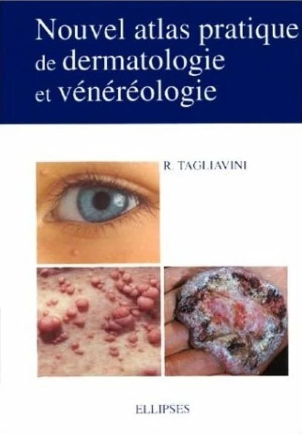 Nouvel atlas pratique de dermatologie et venereologie