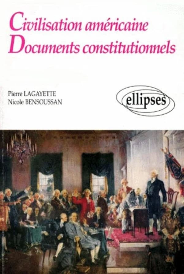 Civilisation américaine : documents constitutionnels